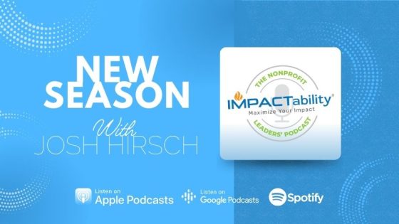 The Nonprofit Leaders' Podcast Launches Season Two with New Host, Josh Hirsch