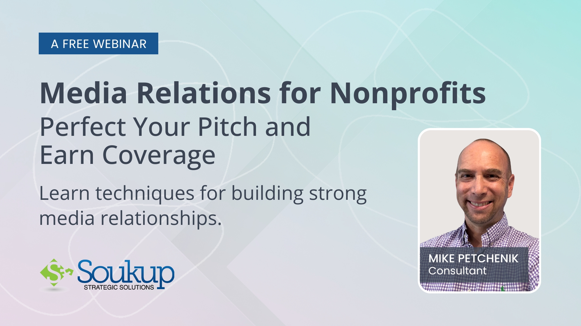 Media Relations for Nonprofits: Perfect Your Pitch and Earn Coverage